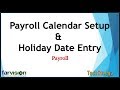 Payroll How to create calendar setup and Holiday Date Entry [Farvison]