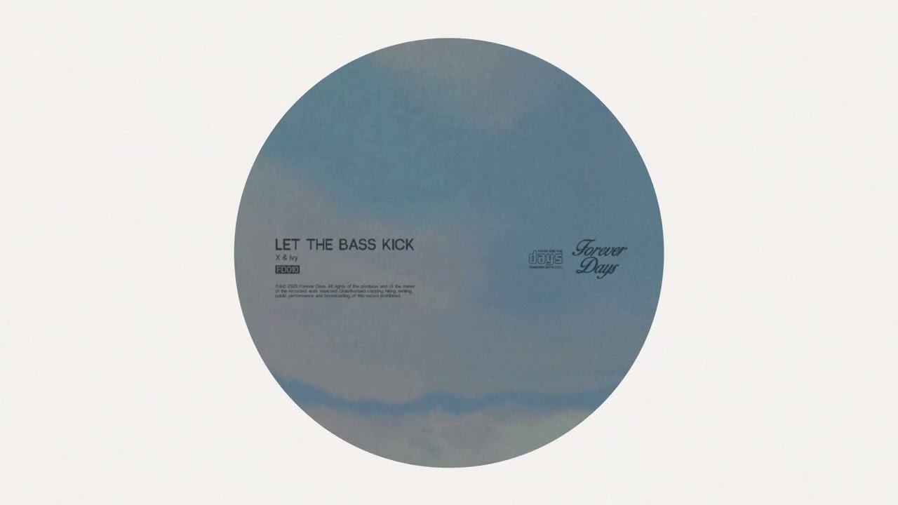 X & Ivy - Let The Bass Kick