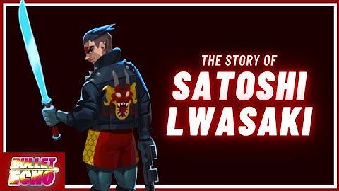 The Story of Satoshi Lwasaki 🦾🦿 | Bullet Echo Lore: Ep 02