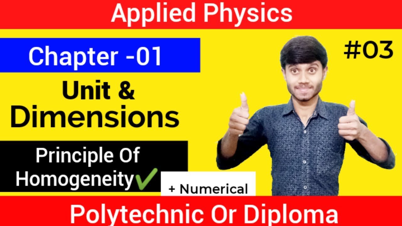 Applied Physics : Unit & Dimensions 03 || Principle Of Homogeneity & Numerical ||CH-01 : Polytechnic