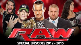 The Special Episodes of Monday Night Raw 2012 - 2015