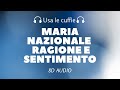 Maria Nazionale - Ragione e Sentimento (8D Audio)
