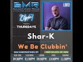 Shar-K - We Be Clubbin` Live @ SoundZ Music Radio ep.3[House, Deep House, Tech House, Electronica]