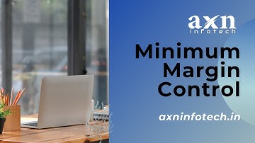 Minimum Margin Control