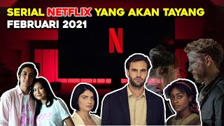 Serial Netflix yang Akan Tayang Februari 2021 | Serial Netflix Terbaru Februari 2021