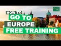 How To Go and Stay in Europe for FREE