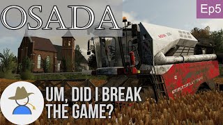 Um, did I break the game? - Let's farm Eastern Europe - Osada - Ep5 - FS22