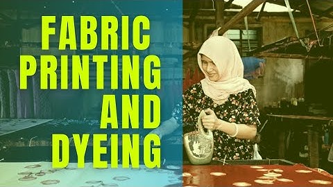 Fabric Dyeing and Printing | Interview Questions and Answers