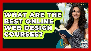 What Are The Best Online Web Design Courses? - Learn As An Adult