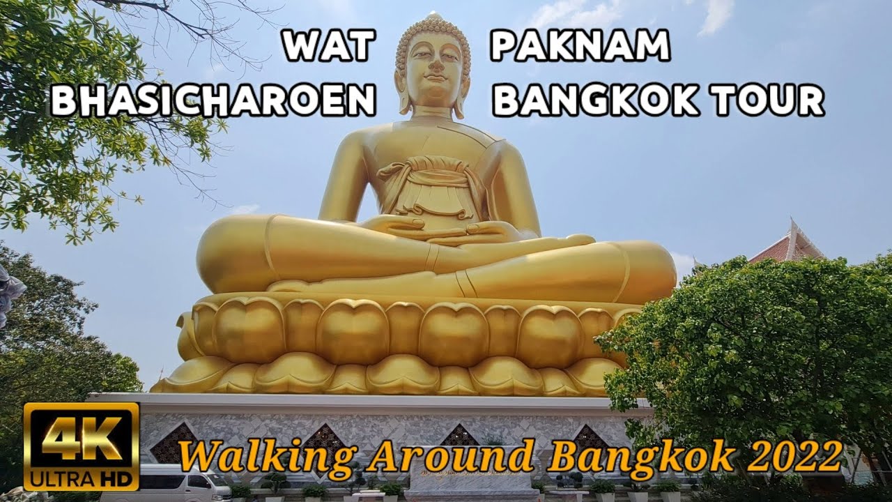 Wat Paknam Bhasicharoen Bangkok | Patung Budha Terbesar Di Bangkok
