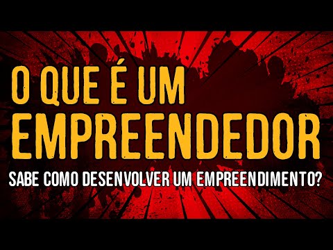 O Que é Um Empreendedor?