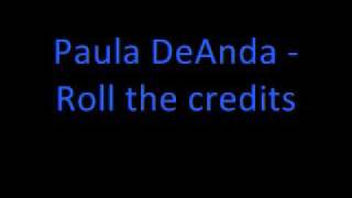 Video thumbnail of "Paula DeAnda - Roll the credits *Lyrics in description*"