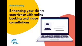 Enhancing your clients experience with online booking and video consultations
