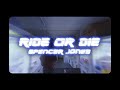 Spencer Jones- Ride or Die (Official Music Video)