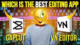Which is The Best Video Editing App ? CAPCUT Ya VN EDITOR 🤔