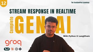 Stream Llm Responses In Real-Time Like Chatgpt Complete Genai Tutorial With Langchain Python