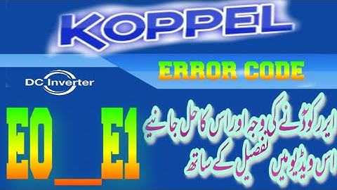 Koppel invelter ac error code E0 and E1 fauts and solutions Urdu/Hindi