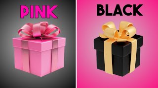 Choose Your Gift! 🎁 PINK vs BLACK 💓🖤