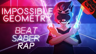 IMPOSSIBLE GEOMETRY | Beat Saber Rap feat. Chi-chi!