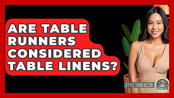 Are Table Runners Considered Table Linens? - Style Your Decor
