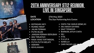 PLAYLIST #69: 20TH ANNIVERSARY ST12 REUNION LIVE IN SINGAPORE | FULL SONG