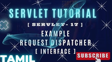 SERVLET - 17 : EXAMPLE RequestDispatcherInterface (TAMIL) #servlets  #java  #tamil  #j2ee