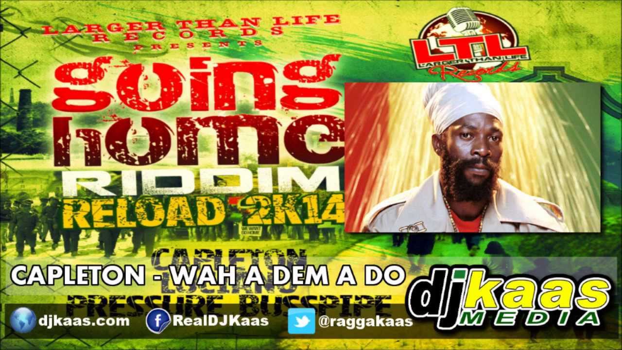 Capleton - Wah A Dem A Do