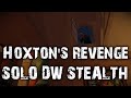 [PayDay 2] Hoxton's Revenge Solo DW Stealth!