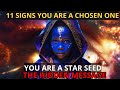 11 signs you are a chosen one are you a chosen star seed