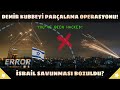 Demir Kubbeyi Parçalama Operasyonu! İsrail Savunması Bozuldu Mu? Hack Olayı ve Fazlası