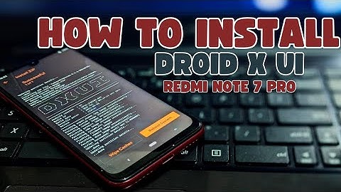Redmi Note 7 Pro | Install Droid X UI Custom ROM