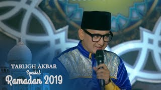 TABLIGH AKBAR 2019 - Tausyiah Ust. Zacky Mirza 'Puasa Pengendalian Diri' [10 Mei 2019]