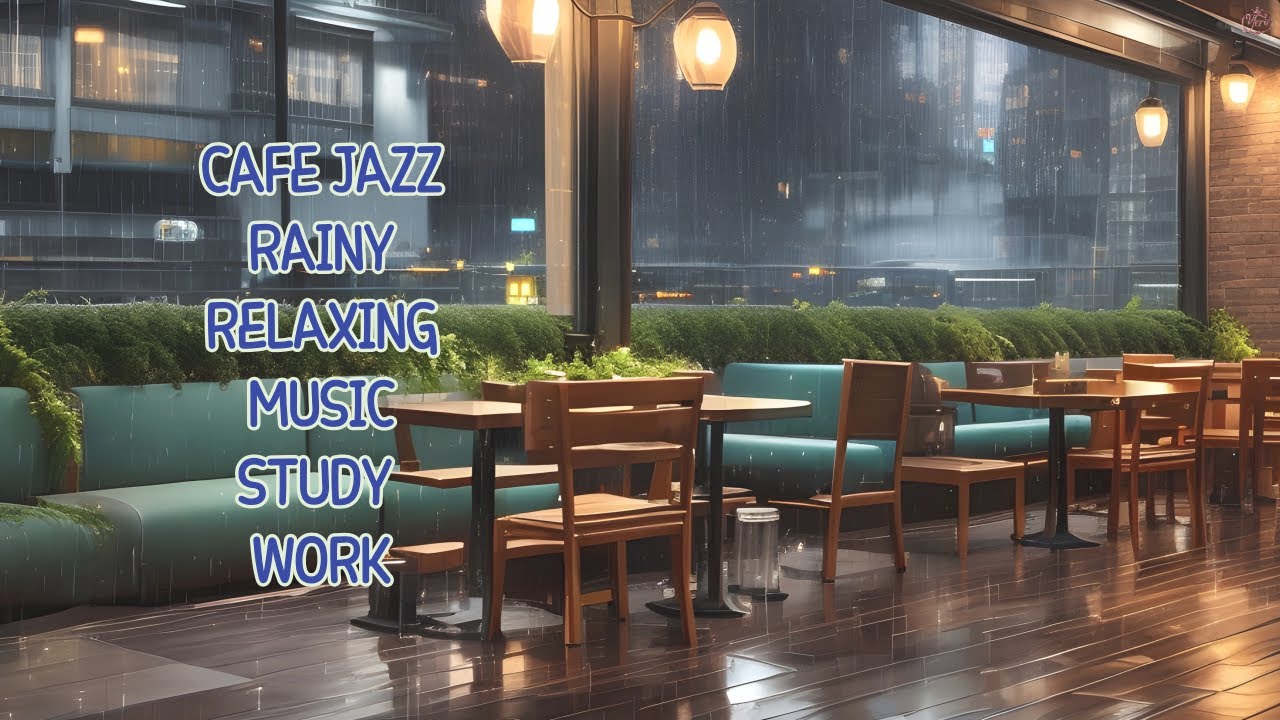 CAFE JAZZ MUSIC / RELAXING MUSIC FOR STUDY / WORK - YouTube