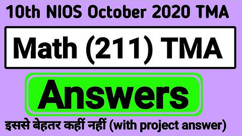 10th (NIOS) Math (211) Solve TMA (2019- 20) (Answers with project question) BY PI STUDY CIRCLE