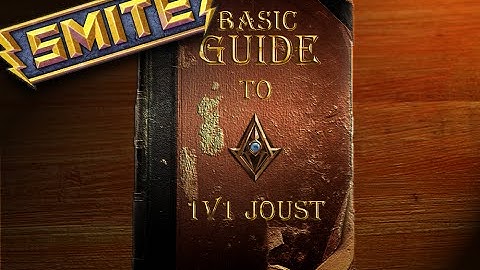 Smite - Guide - Season 1 Basics to Joust 1v1