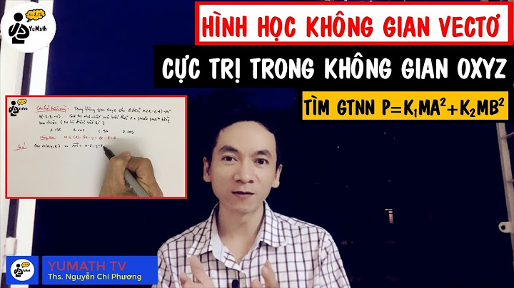 Bài toán cực trị trong không gian tọa độ