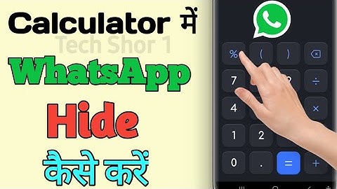 Calculator me WhatsApp kaise hide karen | How to hide WhatsApp in calculator