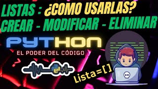 Python 📜 Listas Explicadas Cómo Crear Modificar | Manejo Completo con Ejemplos Practicos