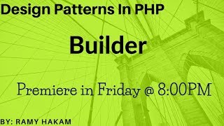 #3 Design Patterns in OOP PHP course Builder Design Pattern-شرح بالعربي