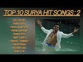 Tamilsong  top 10 surya hit songs  2 nnnchennal