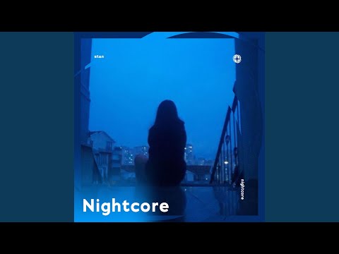Putar Stan - Nightcore - Techno Tazzy