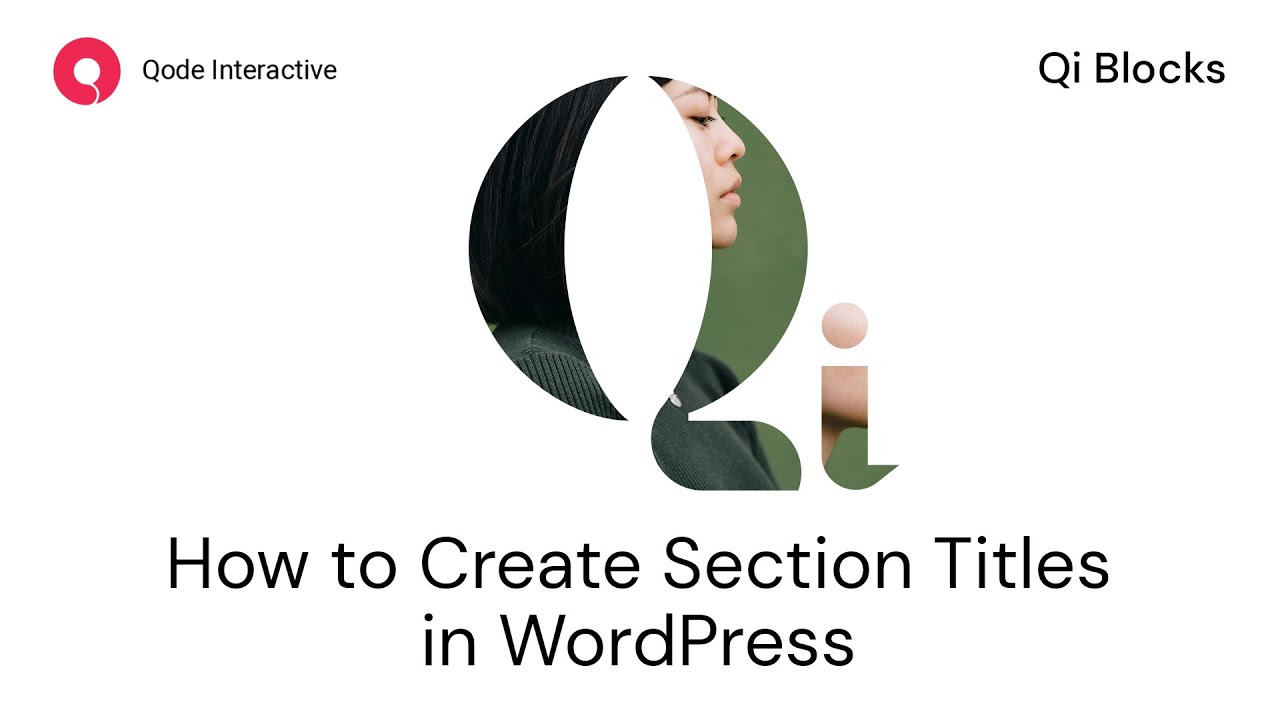 How To Create Section Titles Using Qi Blocks for Gutenberg in WordPress