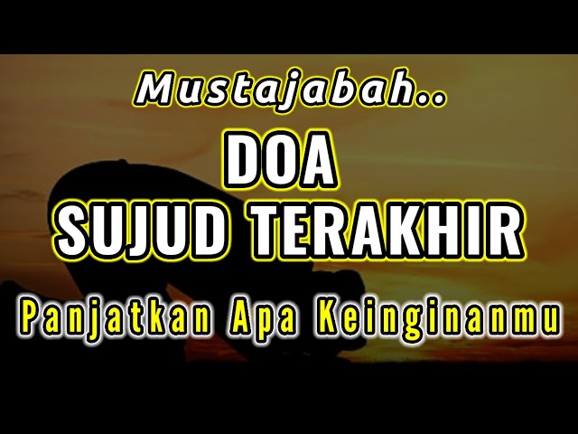 Mustajab! Bacaan Doa Sujud Terakhir dalam Shalat class=