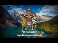 &quot;O Canada&quot; Canada National anthem - Lagu Kebangsaan Kanada