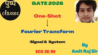 Signal &amp; System/Fourier Transform/GATE,ESE,PSU/ECE/EE/IN
