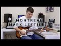 Montreal - MARK LETTIERI - Guitar Cover