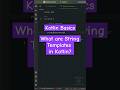 What are String Templates in Kotlin. 🔥 #kotlin #kotlinshorts # #kotlintutorials #shorts