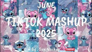 Tiktok Mashup June 💙2025💙 (Not Clean)