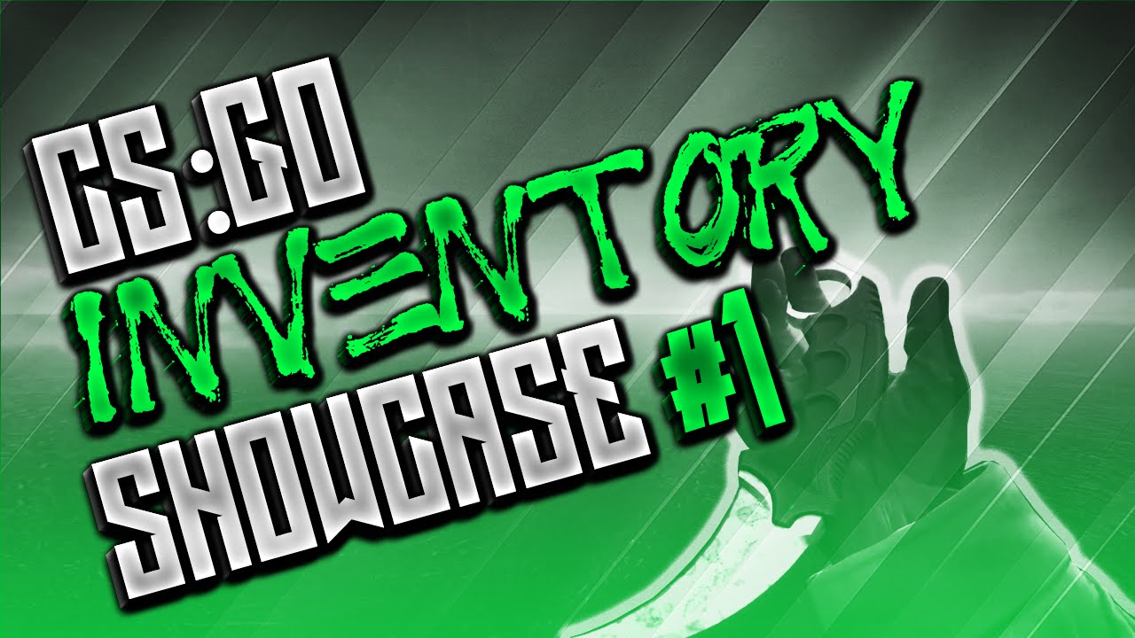 Steps: CS:GO Inventory Showcase! - #1 - YouTube