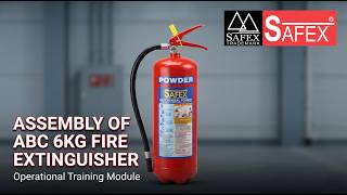 Technical Guide: Assembly of ABC 6kg Fire Extinguisher | Safex